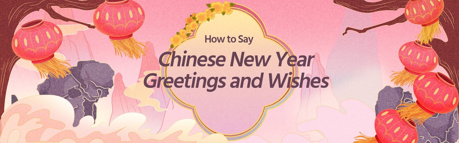 Chinese New Year Greetings and Wishes 2027 for Clients, Friends, Family, Boss